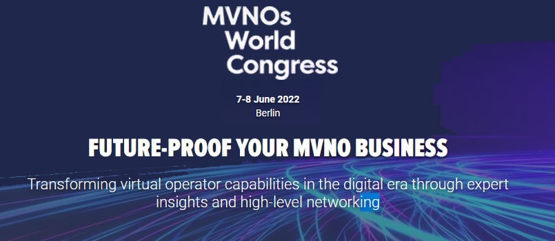 mwc berlin22 - MVNO Global has been  speaking at the MVNO World Congress in June 2022 in Berlin